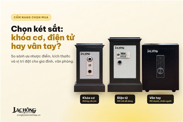 Chọn k&eacute;t sắt gia đ&igrave;nh: k&iacute;ch thước, kh&oacute;a cơ, điện tử hay v&acirc;n tay?