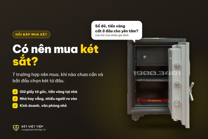 C&oacute; n&ecirc;n mua k&eacute;t sắt để trong nh&agrave;? 7 trường hợp n&ecirc;n mua